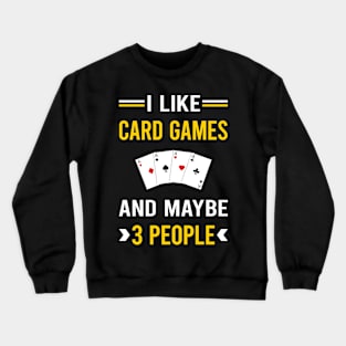 3 People Card Game Games Cards Crewneck Sweatshirt